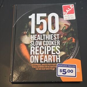 Hardcover Cookbook - 150 Healthiest Slow Cooker Recipes on Earth